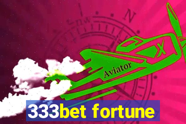 333bet fortune